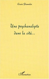 Une psychanalyse dans la cité...