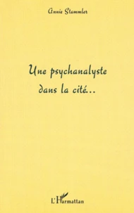 Une psychanalyse dans la cité...