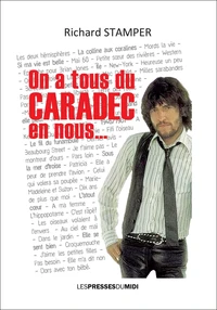 On a tous du Caradec en nous...