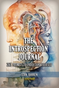  Stan Barren - The Introspection Journal: 365 Prompts to Understand Yourself.