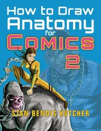 How to Draw Anatomy for Comics 2