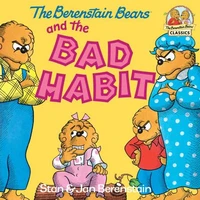 Berenstain bears and the bad habit