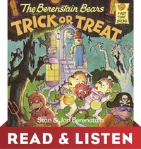 The Berenstain Bears Trick or Treat (Berenstain Bears): Read &amp; Listen Edition