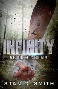  Stan C. Smith - Infinity: A Bridger's Origin - Bridgers.