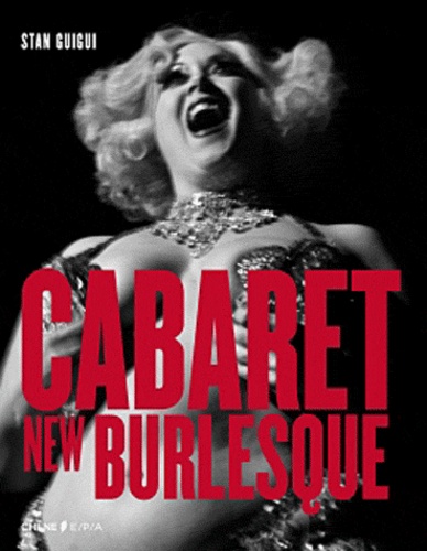 Stan Guigui - Cabaret new burlesque.