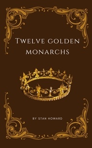  Stan Howard - Twelve Golden Monarchs - Water from a Rock, #3.
