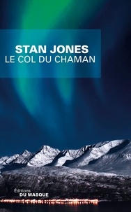 Stan Jones - Le col du chaman.