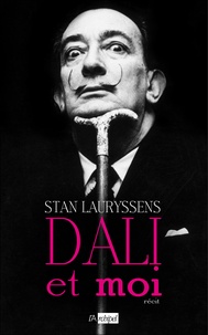 Stan Lauryssens - Ma vie criminelle avec Salvador Dali.