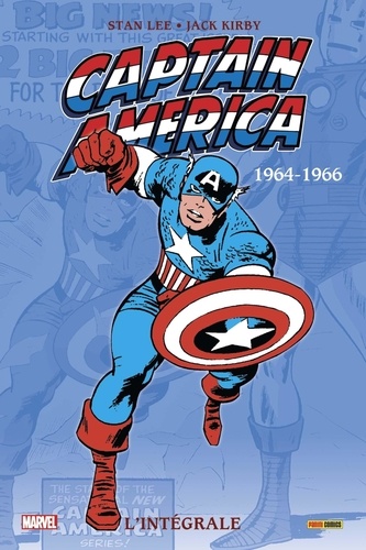 Stan Lee et Jack Kirby - Captain America L'intégrale : 1964-1966.