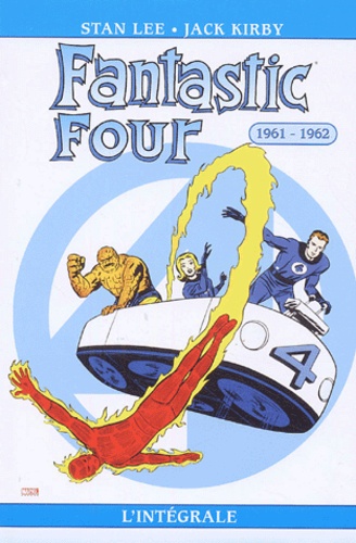 Stan Lee et Jack Kirby - Fantastic Four l'Intégrale Tome 4 : 1961-1962.