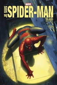 Stan Lee et Steve Ditko - Je suis Spider-Man - 60 ans.
