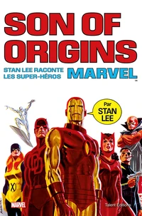 Son of origins of Marvel Comics par Stan Lee