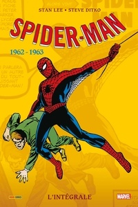 Stan Lee et Steve Ditko - Spider-Man l'Intégrale  : 1962-1963.