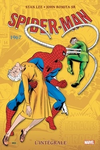 Stan Lee et John SR Romita - Spider-Man L'intégrale : 1967.