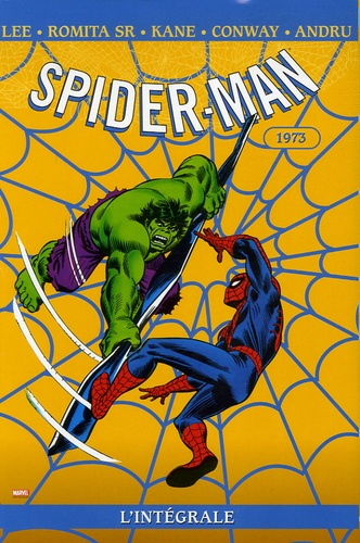 Stan Lee et John SR Romita - Spider-Man l'Intégrale  : 1973.