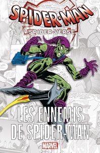 Stan Lee et Marv Wolfman - Spider-Man - Spider-Verse  : Les ennemis de Spider-Man.