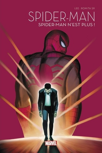 Stan Lee et John SR Romita - Spider-Man Tome 1 : Spider-Man n'est plus !.