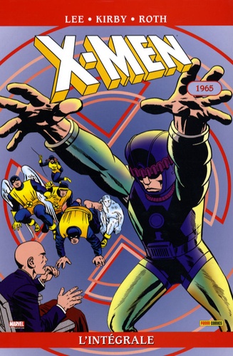Stan Lee et Jack Kirby - X-Men l'Intégrale  : 1965.
