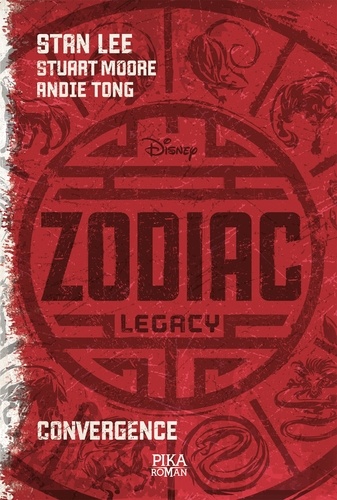 Stan Lee et Stuart Moore - Zodiac Legacy Tome 1 : Convergence.