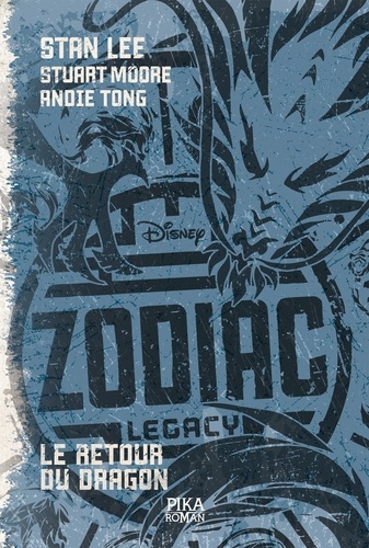 Stan Lee et Stuart Moore - Zodiac Legacy Tome 2 : Le retour du dragon.