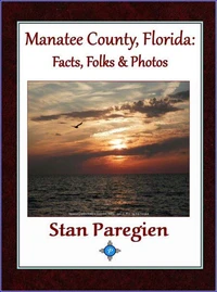 Manatee County, Florida: Facts, Folks &amp; Photos