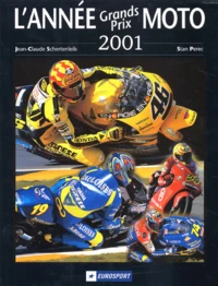 L'Annee Grands Prix Moto 2001