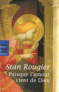 Stan Rougier - Puisque l'amour vient de Dieu.