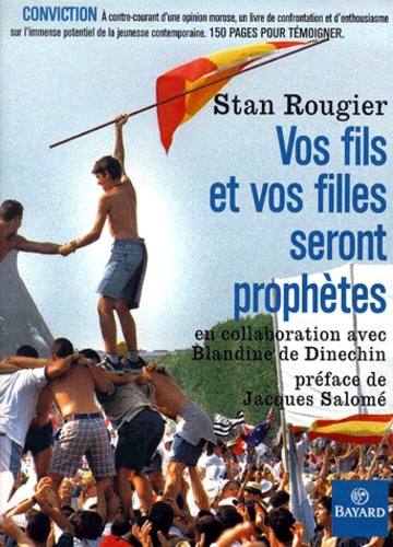 Stan Rougier - Vos Fils Et Vos Filles Seront Prophetes.