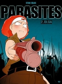 Stan Silas - Parasites Tome 2 : Olga.