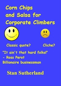  Stan Sutherland - Corn Chips And Salsa For Corporate Climbers.