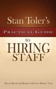 Practical Guide to Hiring Staff