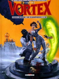 Vortex-Tess Wood & Campbell Tome 6