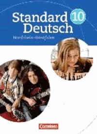 Standard Deutsch 10. Schuljahr. Schülerbuch für Nordrhein-Westfalen.