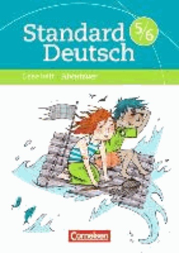 Standard Deutsch 5./6. Schuljahr. Leseheft mit Lösungen. Grundausgabe. Abenteuer.