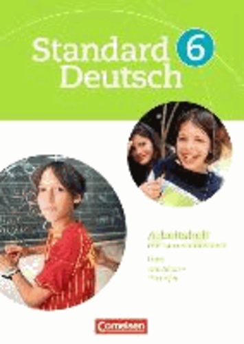 Standard Deutsch 6. Schuljahr. Arbeitsheft mit Lösungen. Grundausgabe.