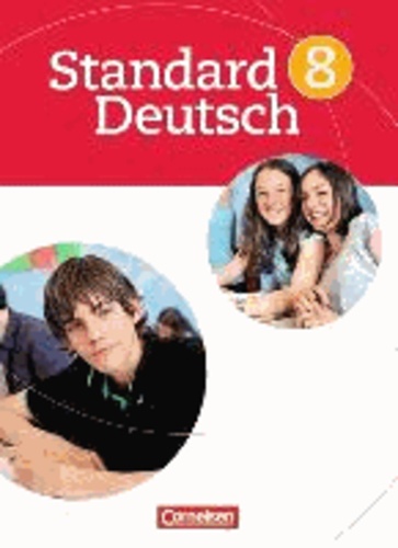 Standard Deutsch 8. Schuljahr. Schülerbuch.