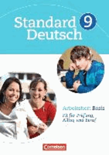 Standard Deutsch 9. Schuljahr. Arbeitsheft Basis.