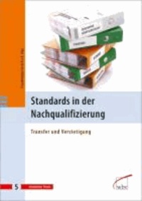 Standards in der Nachqualifizierung - Transfer und Verstetigung.