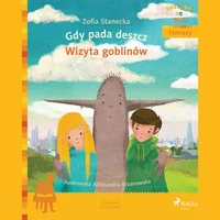 Gdy pada deszcz - Wizyta Goblinów