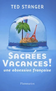 Sacrées vacances !