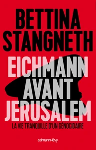 Eichmann avant Jérusalem