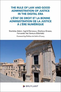 L'état de droit et la bonne administration de la justice à l'ère numérique