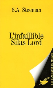 Stanislas-André Steeman - L'infaillible Silas Lord.