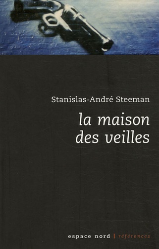 Stanislas-André Steeman - La Maison des veilles.