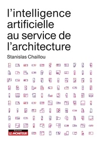 Stanislas Chaillou - L'intelligence artificielle au service de l'architecture.