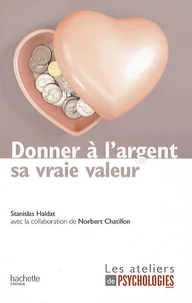 Donner à l'argent sa vraie valeur