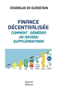 Stanislas de Quénetain - Finance décentralisée - Comment générer un revenu supplémentaire ?.