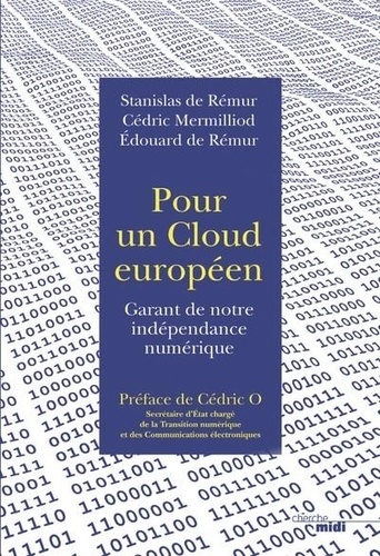 Pour un cloud européen. Garant de notre indépendance numérique