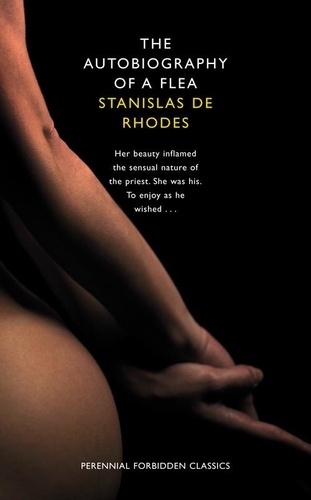 Stanislas de Rhodes - The Autobiography of a Flea.