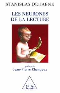 Stanislas Dehaene - Neurones de la lecture (Les) - La nouvelle science de la lecture et de son apprentissage.